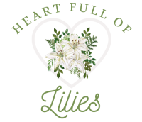 Heart Full of Lilies